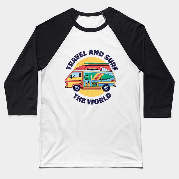 Travel and surf the world Baseball T-Shirt by GoshaDron